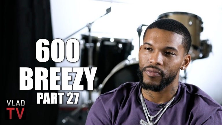 600 Breezy Tells DJ Vlad: Since I Met You, I Probably Went Broke 5 Times (Part 27)