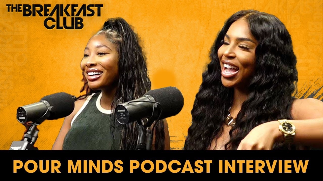 Pour Minds Podcast Talk Travel Queens,' Learning Transparency, Friendship, Relationships + More