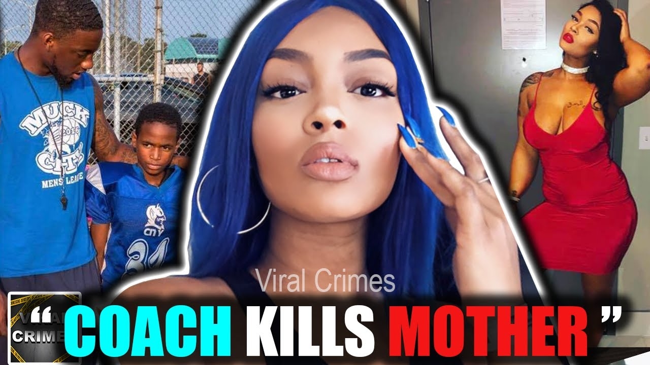 Coach Snapped And M*rdered Mother of Two