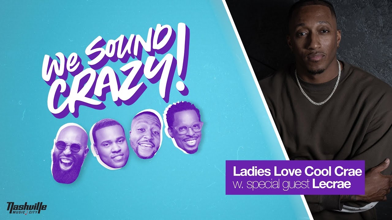 Ladies Love Cool Crae With Special Guest Lecrae | We Sound Crazy Podcast | We Sound Crazy
