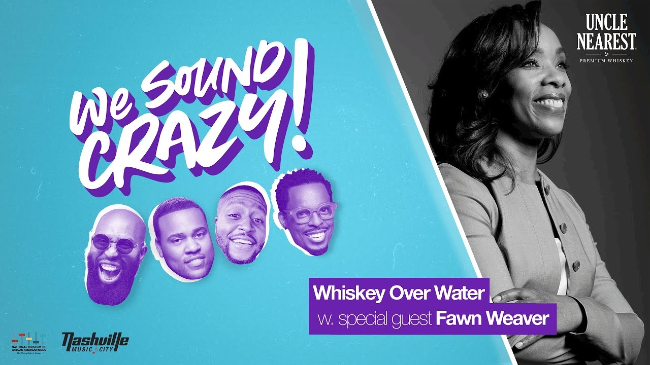 Whiskey Over Water With Special Guest Fawn Weaver | We Sound Crazy