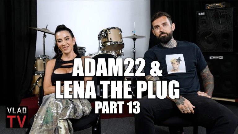 Lena The Plug on Adam22 Telling Her He Would Get Bored & Cheat If They Stopped Threesomes (Part 13)