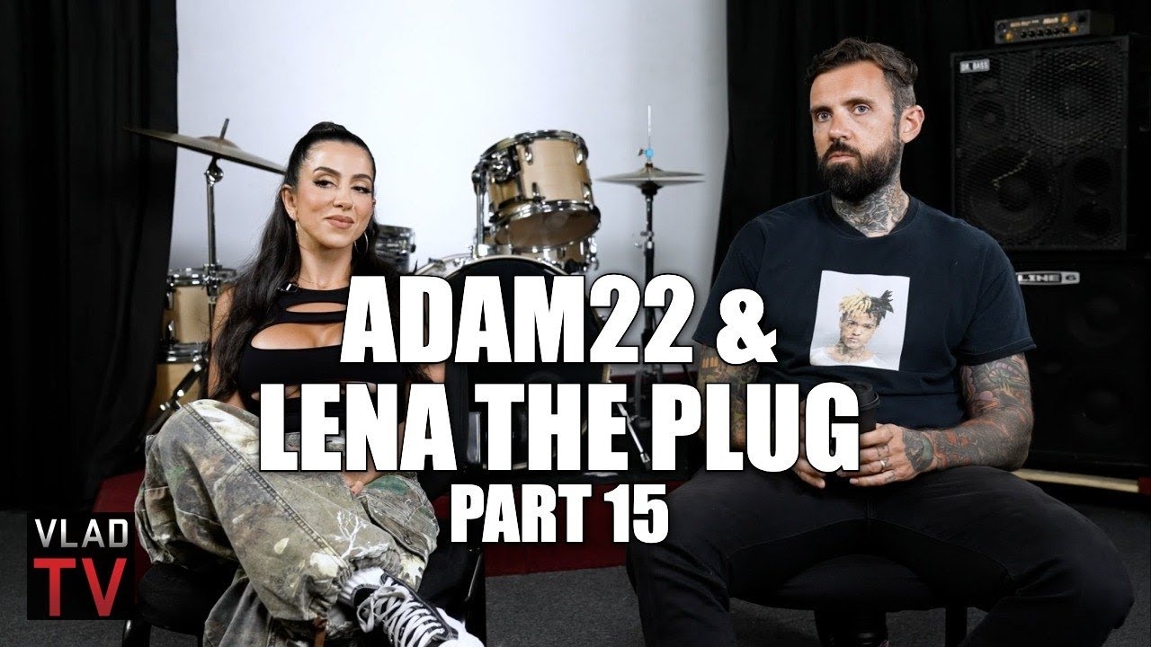 Adam22 on What He Would Do If Lena The Plug Had a Side Guy (Part 15)