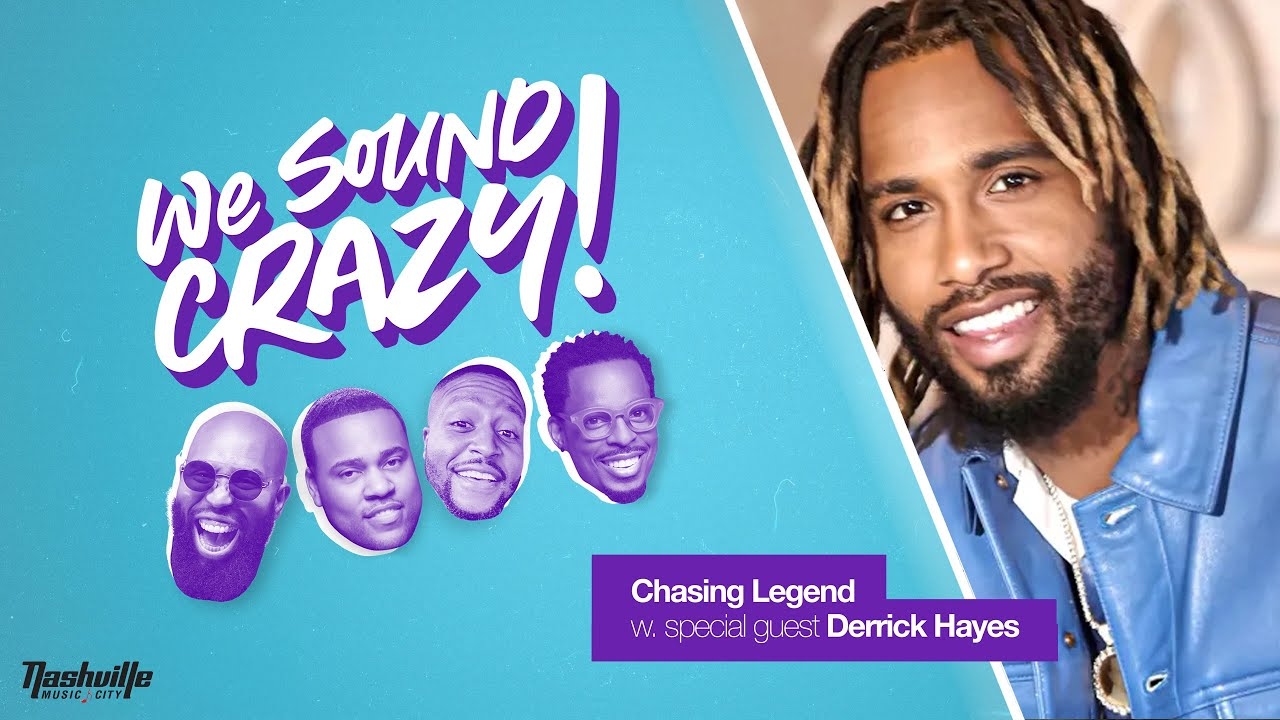 Chasing Legend With Special Guest Derrick Hayes | We Sound Crazy