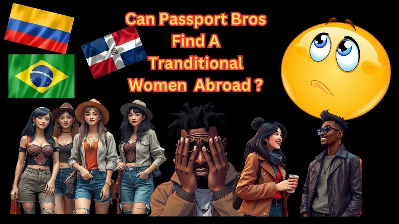Passport Bros: The Hard Truth About Finding Love Abroad