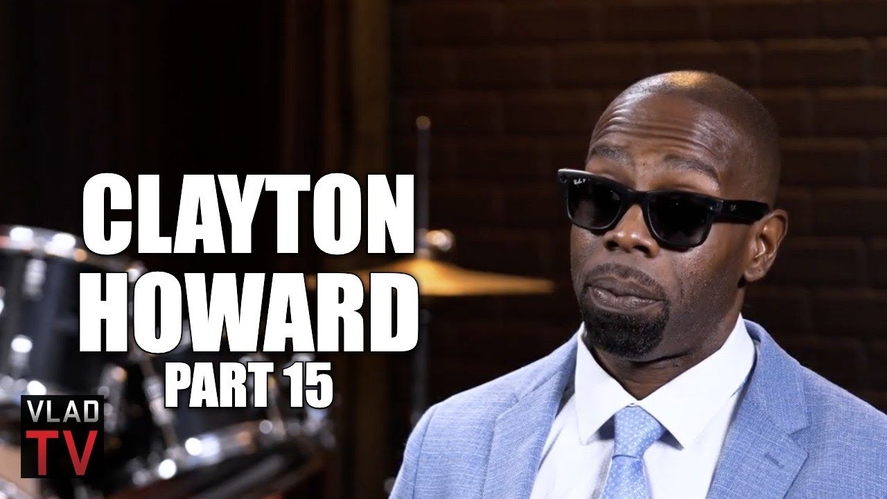 Clayton Howard: If I Testified Against Diddy, He'd Spend the Rest of His Life in Jail (Part 15)
