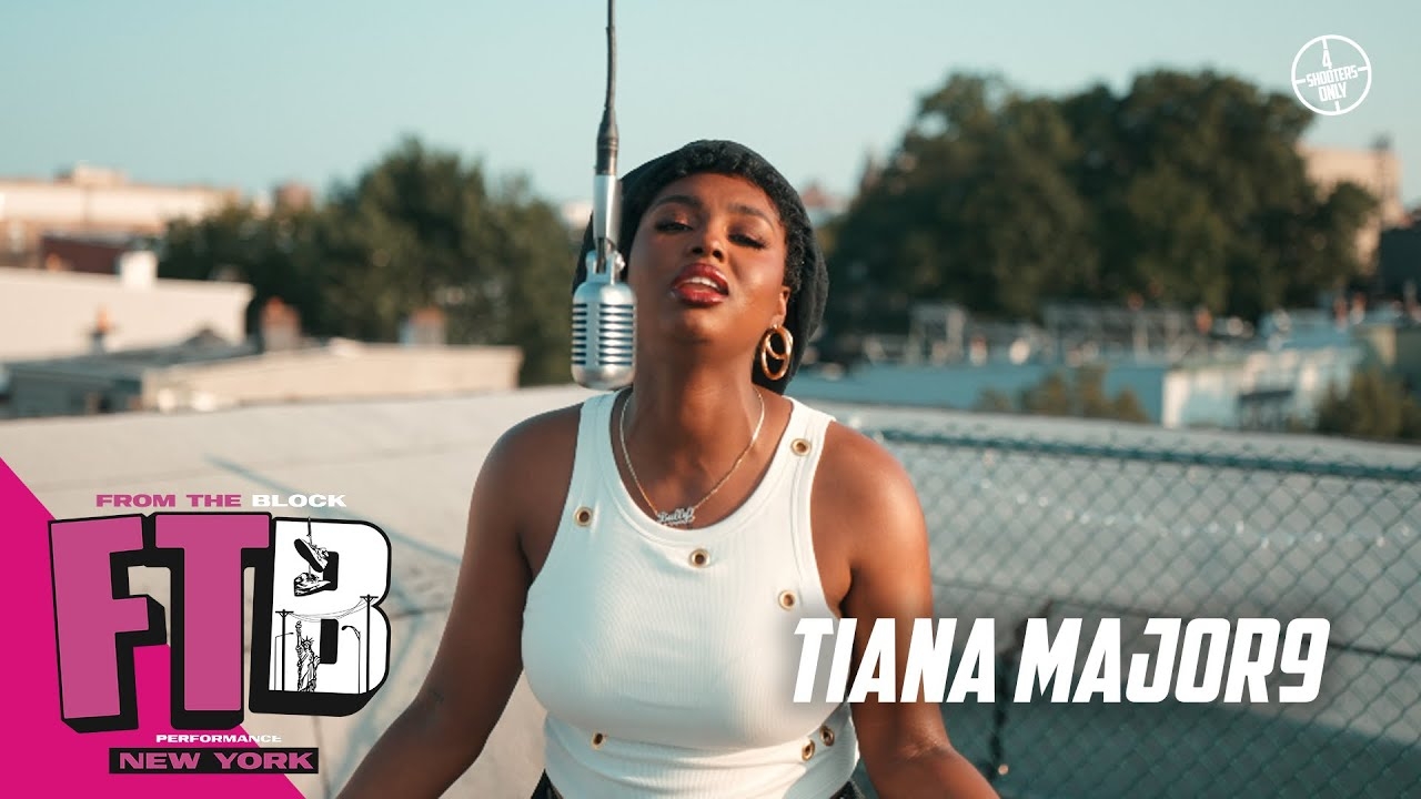 Tiana Major9 - Shook One | From The Block Performance