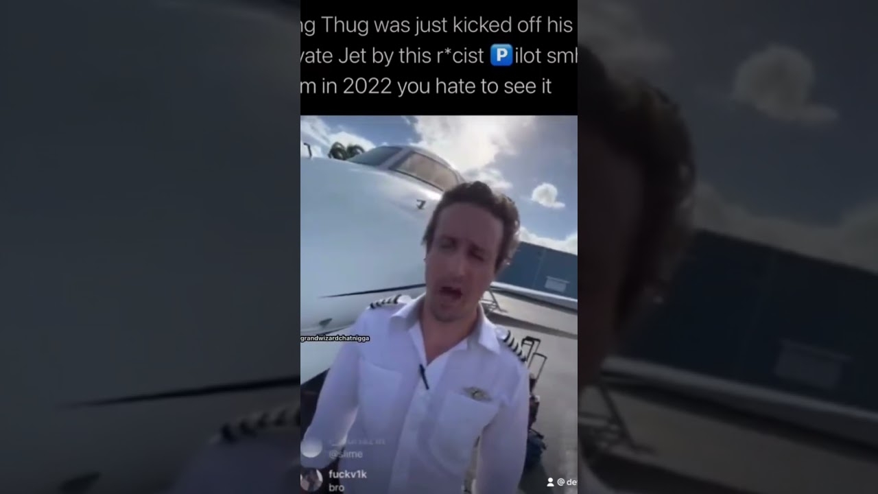 Young thug kicked off plane by racist pilot