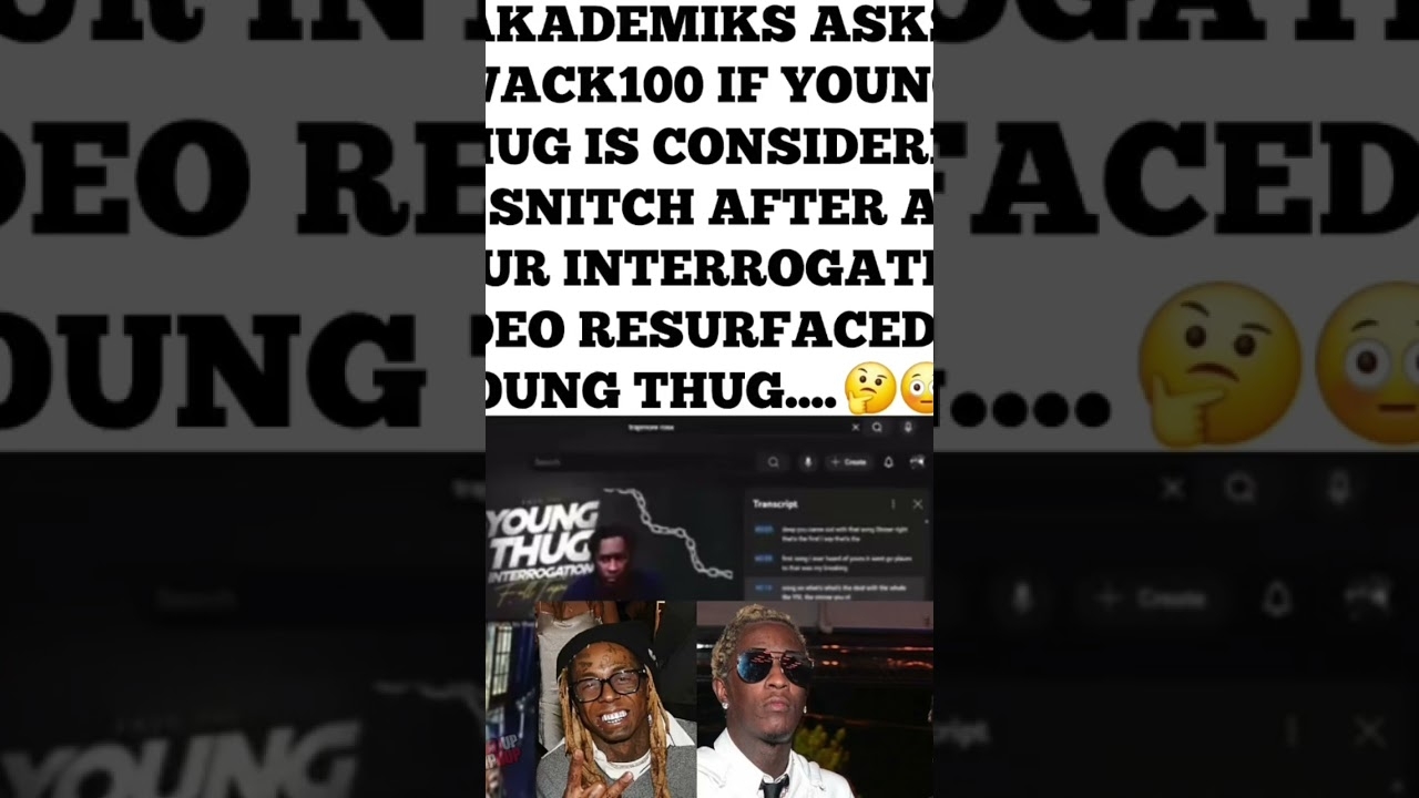 Akademiks asks Whack100 if Young Thug is a snitch after interrogation audio #fyp #viral #shortsfeed