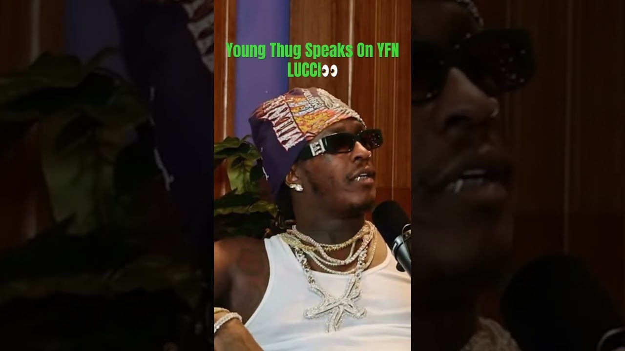Young Thug Wanted To Do A Song With YFN LUCCI During Their Beef #ATL #YoungThug #Beef