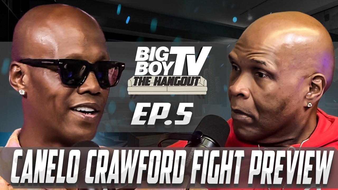 S1 E5 - Canelo Crawford Fight Preview - Big Boy's The Hangout - Zab Judah - Boxing Predictions
