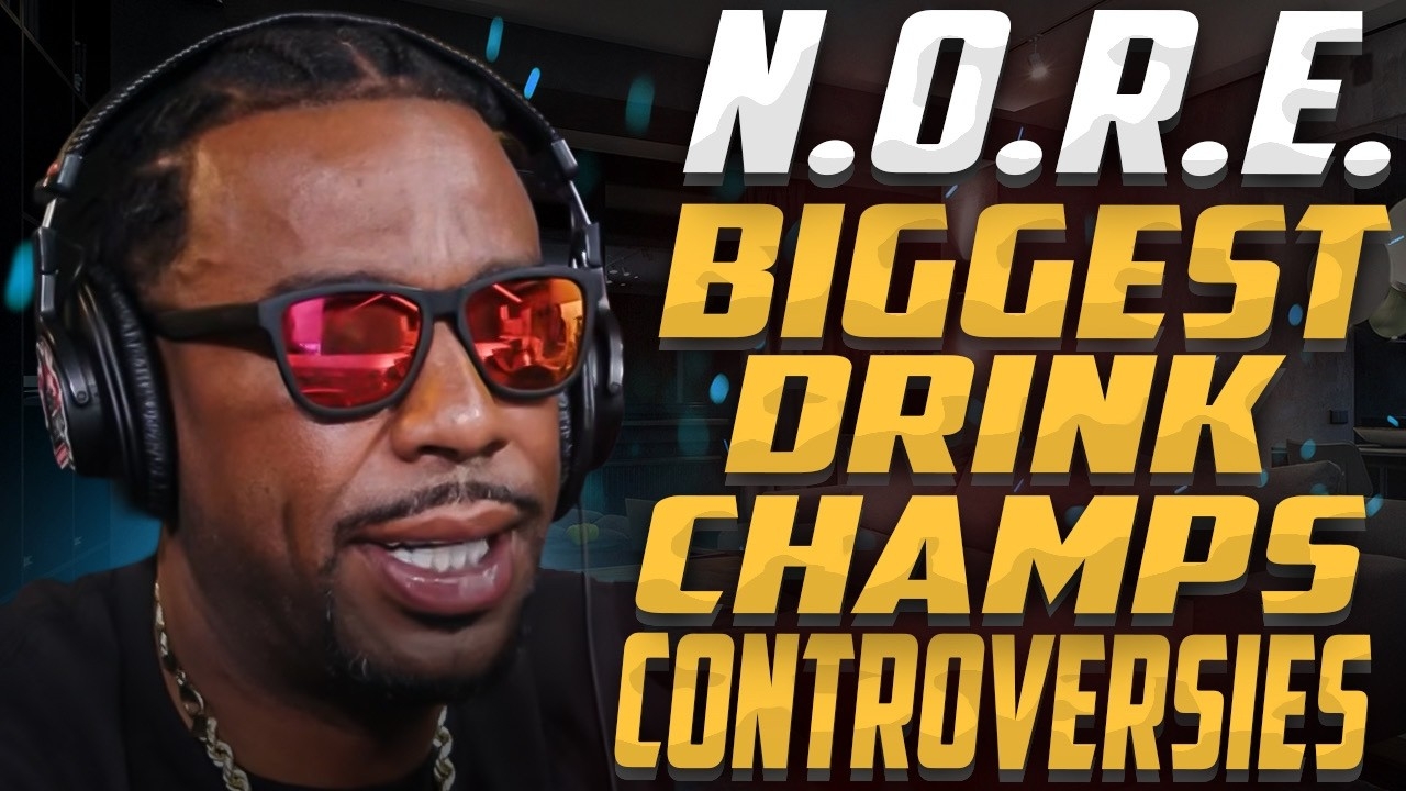 Nore Speaks on Drink Champs Biggest Controversies, 1st in Podcasting, Bad Bunny, Fat Joe, Drake, Ye