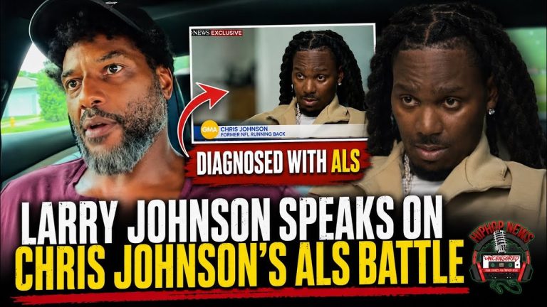 Larry Johnson LEAKS Secret Info About Chris Johnsons Battle With ALS