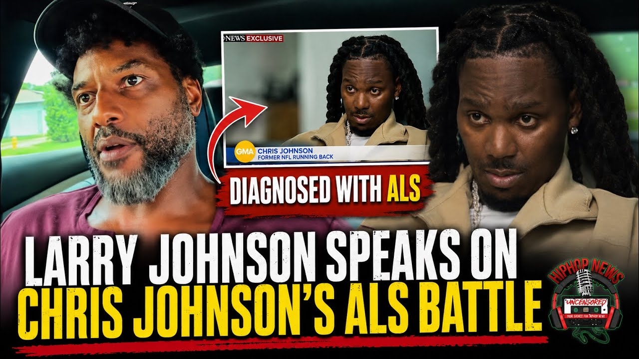 Larry Johnson LEAKS Secret Info About Chris Johnsons Battle With ALS