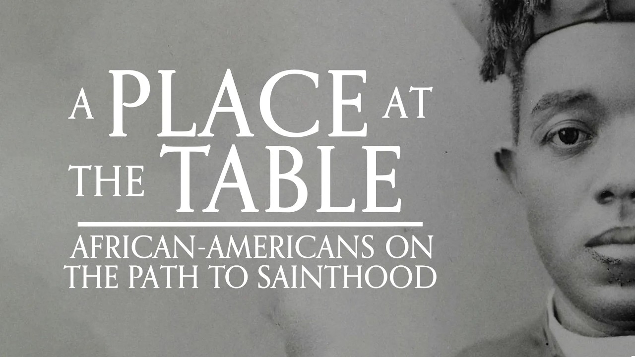 A Place at the Table: African-Americans on the Path to Sainthood | Full Documentary Film