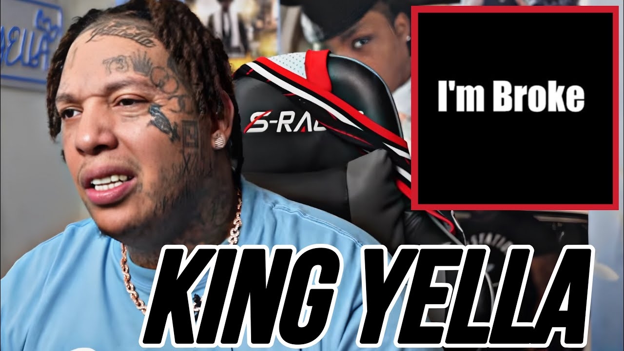 King Yella reveals he is BROKE! I lost everything!